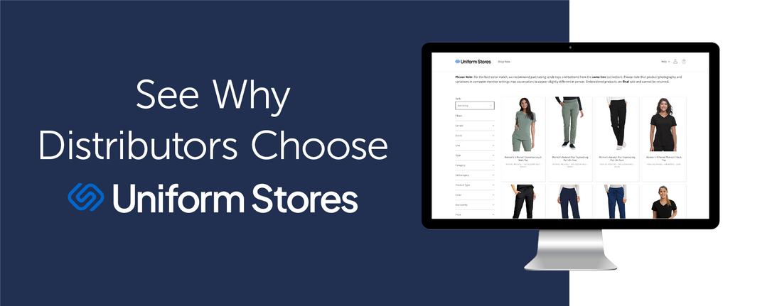 Scrubs Made Simple: Why Distributors Choose Uniform Stores Over Other Company Store Platforms