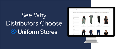 Scrubs Made Simple: Why Distributors Choose Uniform Stores Over Other Company Store Platforms